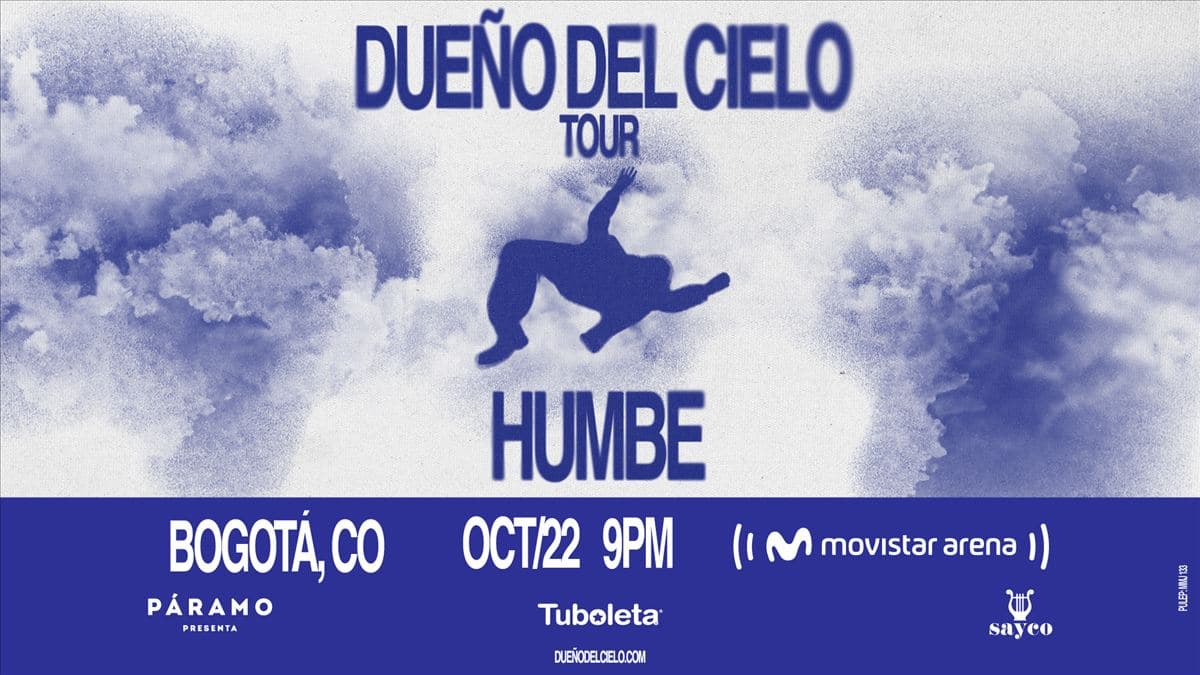 Humbe · Dueño del cielo tour, Movistar Arena