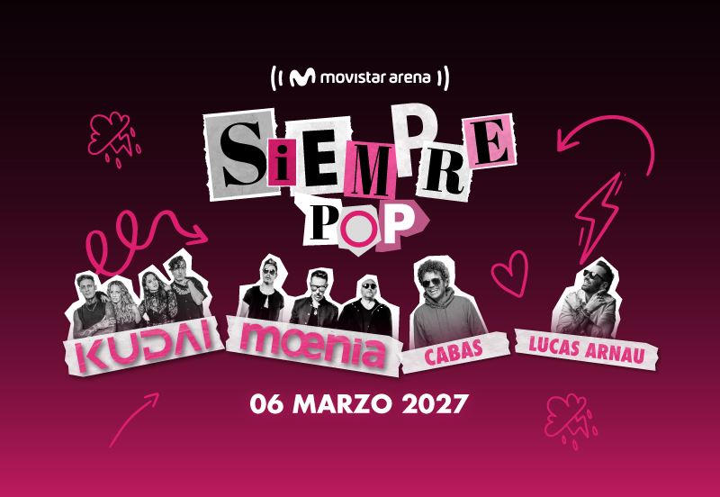 Siempre Pop, Movistar Arena